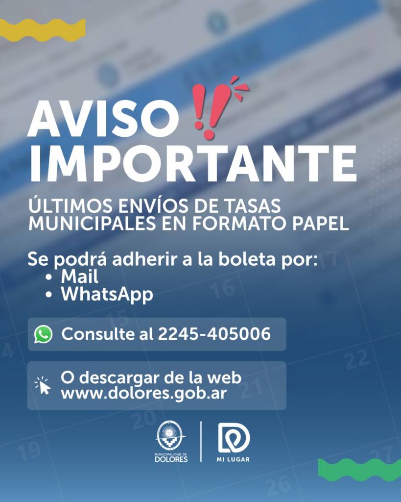 TASAS MUNICIPALES: EL MUNICIPIO INFORMA SOBRE LOS ENVÍOS DE BOLETAS EN FORMATO PAPEL