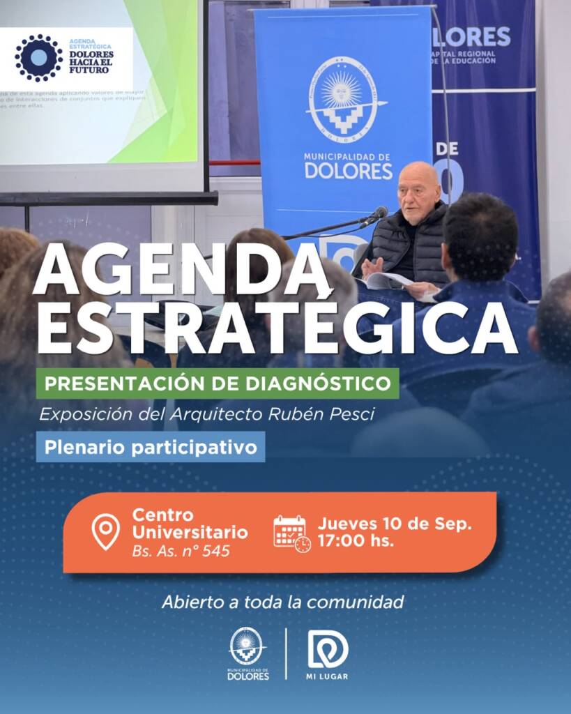 DOLORES HACIA EL FUTURO: NUEVO ENCUENTRO PARA DEBATIR NUESTRO MODELO DE CIUDAD